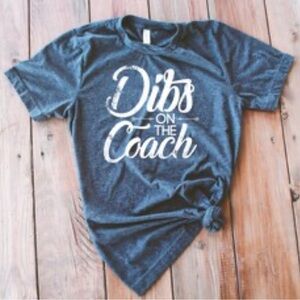 DIBS ON THE COACH Tee